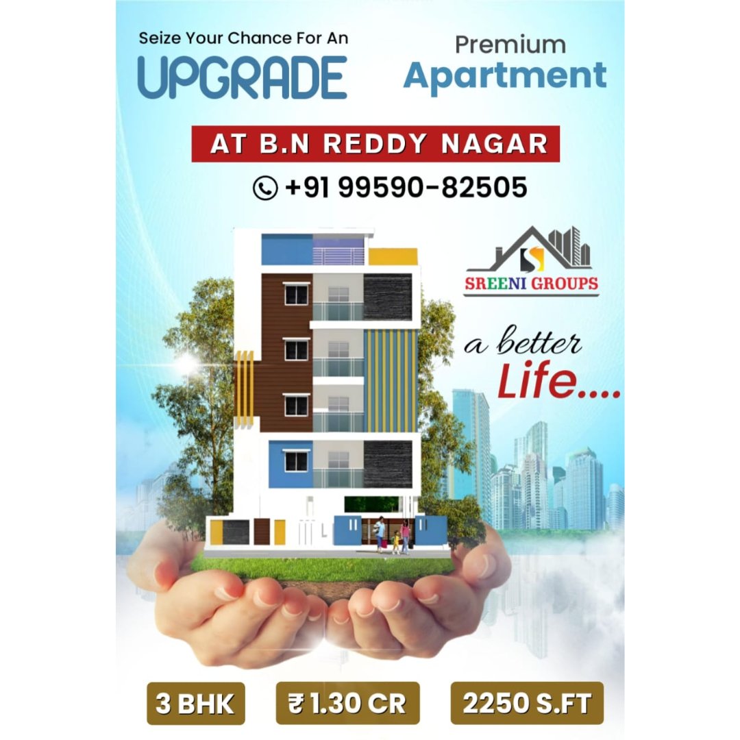 🌟 Seize Your Chance For An Upgrade with SREENI GROUPS! 🌟✨ 📞 Call @ 9959082505 📞

#LuxuryLiving #BNReddyNagar #SreeniGroups #PremiumApartments #DreamHome #UpgradeYourLife #ModernLiving #RealEstate #HomeSweetHome #ApartmentLiving #LuxuryApartments #PropertyForSale #DreamHouse