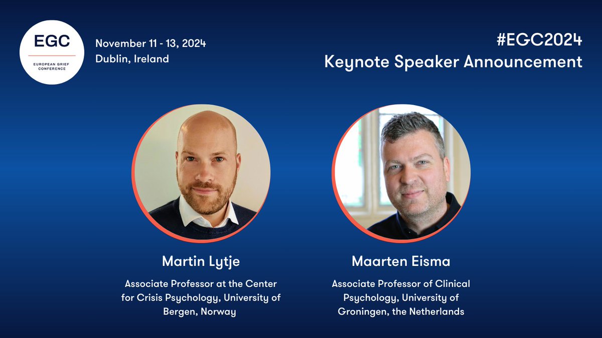 🎤 Announcing two further #keynote speakers for #EGC2024 - Prof. Martin Lytje and Prof. Maarten Eisma. #EGC20204 takes place November 11 - 13 in Dublin, Ireland. Learn more & register: europeangriefconference.org @RCSI_Irl @BereavementE @sorgcenter
