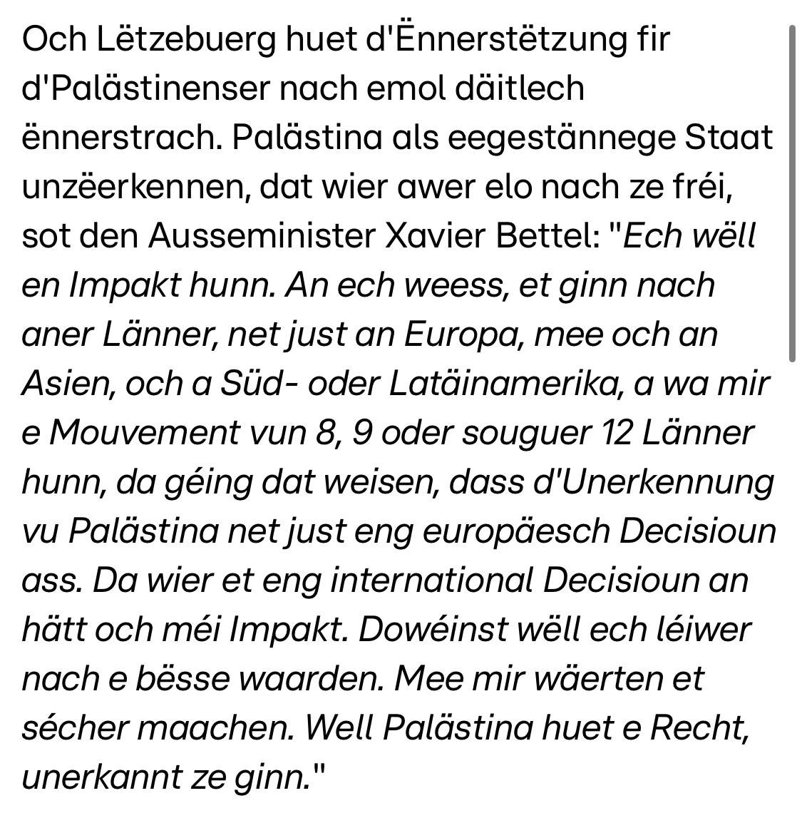 De ⁦@Xavier_Bettel⁩ beweist seng Inkompetenz, Episod #3648:
Et misst een op Länner waarden aus Südamerika an Asien fir Palästina unzeerkennen. 
➡️De Clou: all südamerikanesch a bal all asiatesch Staaten hu Palästina schonn unerkannt
➡️Hëllt dee Mann sech nach selwer Eescht?