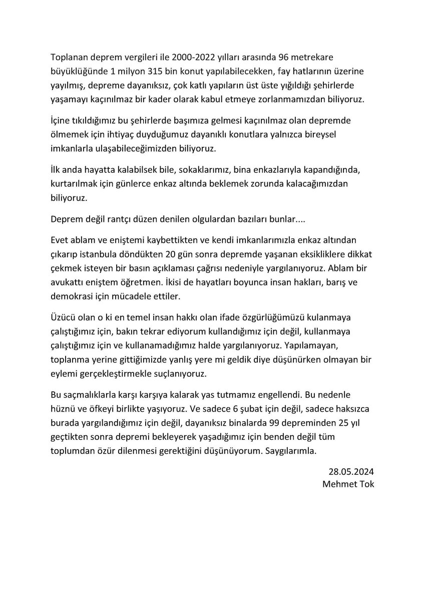 Depremden 20 gün sonra Kadıköy'de kaybettiklerimizi anmak ve "Deprem değil rantçı düzeniniz öldürdü" demek isteyenlerle beraber henüz açıklama dahi yapamadan gözaltına alınam dayım Dr. Mehmet Tok'un hakkında açılan davada savunma metnidir.