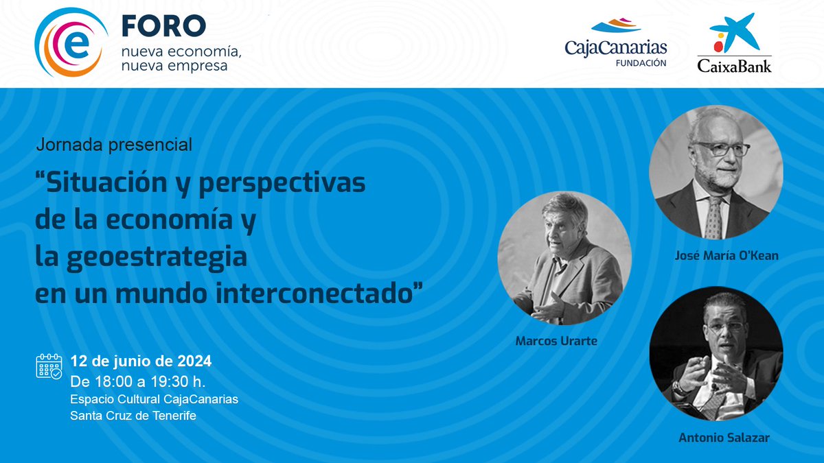 Te invitamos a la Jornada que tratará 'La situación y perspectivas de la economía y la geoestrategia en un mundo interconectado' con José María O´Kean, Marcos Urarte y Antonio Salazar en el Foro Nueva Economía, Nueva Empresa #Foroe ✍️ foroe.es/jornada-situac…