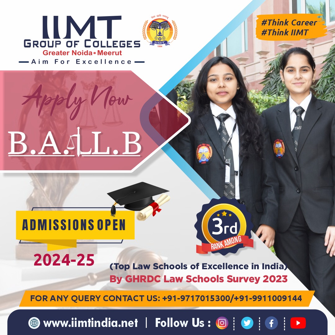 Apply Now for B.A. LL.B Admissions 2024-25! 📷
Join one of the top law schools of excellence in India as ranked by the GHRDC Law Schools Survey 2023.

.
iimtindia.net
Call Us: 9520886860
.
#IIMTIndia #IIMTNoida #IIMTGreaterNoida #IIMTDelhiNCR #IIMTian #IIMTCollegeOfLaw