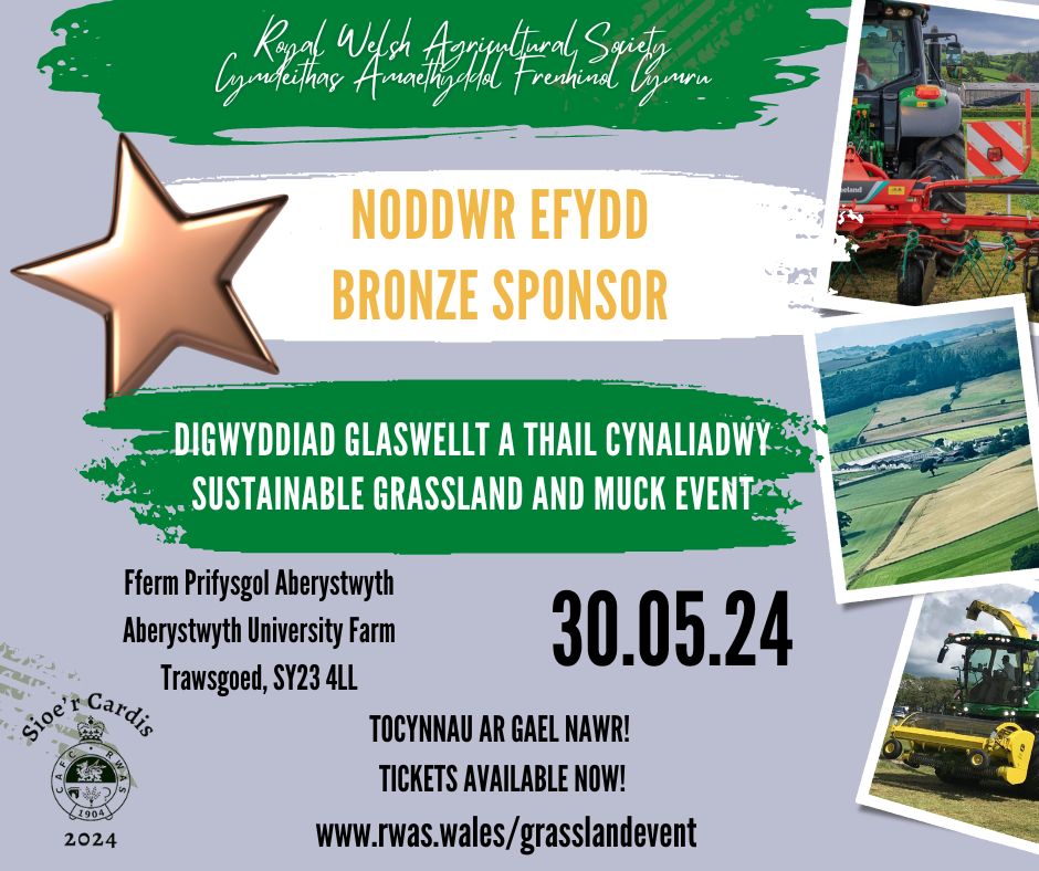 We're proud to once again sponsor the <a href="/royalwelshshow/">Royal Welsh Agricultural Society</a> Sustainable Grassland and Muck Event in Ceredigion.

Rydyn ni'n falch i noddi'r digwyddiad Glaswellt a Thail Cynaliadwy eto eleni.

Come and see us for some light refreshments and a chat with our local team.