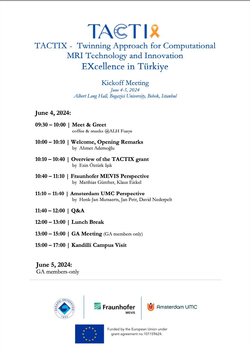 TACTIX_Twinning's tweet photo. 📢 🎉 Exciting News! The #TACTIX_Twinning project kicks off on June 4, 2024, at Albert Long Hall, @UniBogazici , Istanbul.
Stay tuned for more updates and follow us for event announcements!
#Twinning #HorizonEurope #ComputationalMRI #BogaziciUni #FraunhoferMEVIS #AmsterdamUMC https://t.co/XjNiPyocir