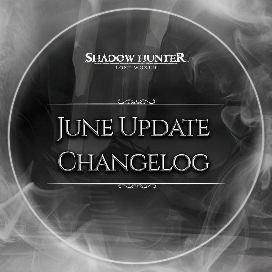 SHLostWorld's tweet photo. HUNTERS!

⚔June Changelog⚔ https://t.co/jba2RC9eVX
