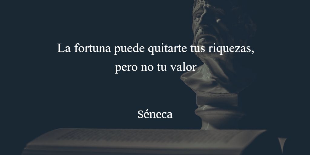 La fortuna puede quitarte tus riquezas, pero no tu valor 

#Seneca #estoicismo

#frases #filosofia #estoico #estoicos #estoicismocotidiano