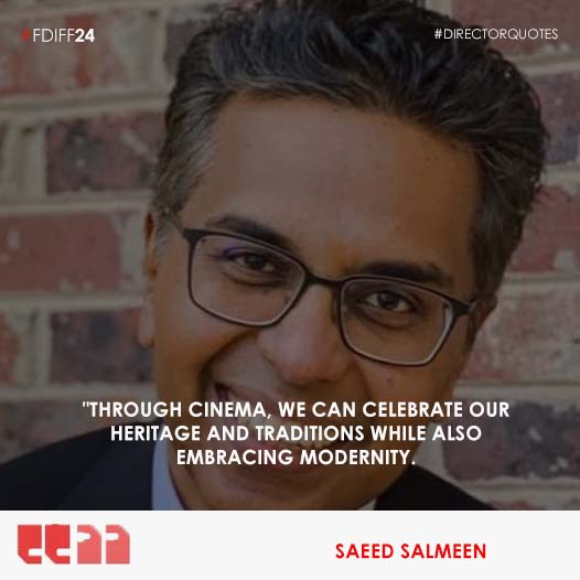 'Through cinema, we can celebrate our heritage traditions while also embracing modernity.' - Saeed Salmeen

#directorquotes #quotes #fdiff #fdiff24