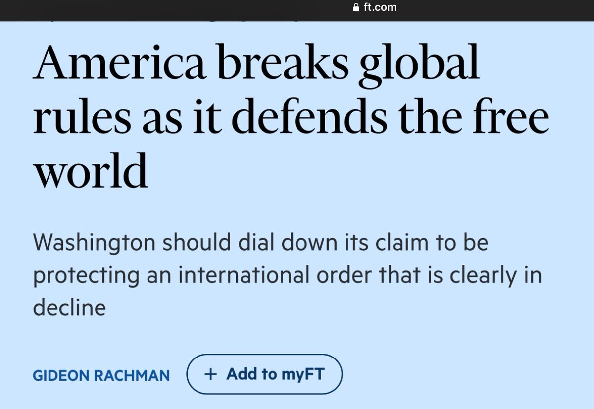 FT argues the US is above international law and does 'not need to apologise for being ruthless in defence of free societies' - The British Liberal Empire similarly argued the civilised 'Garden' should not abide by the rules when operating in the 'Jungle' ft.com/content/8249cd…