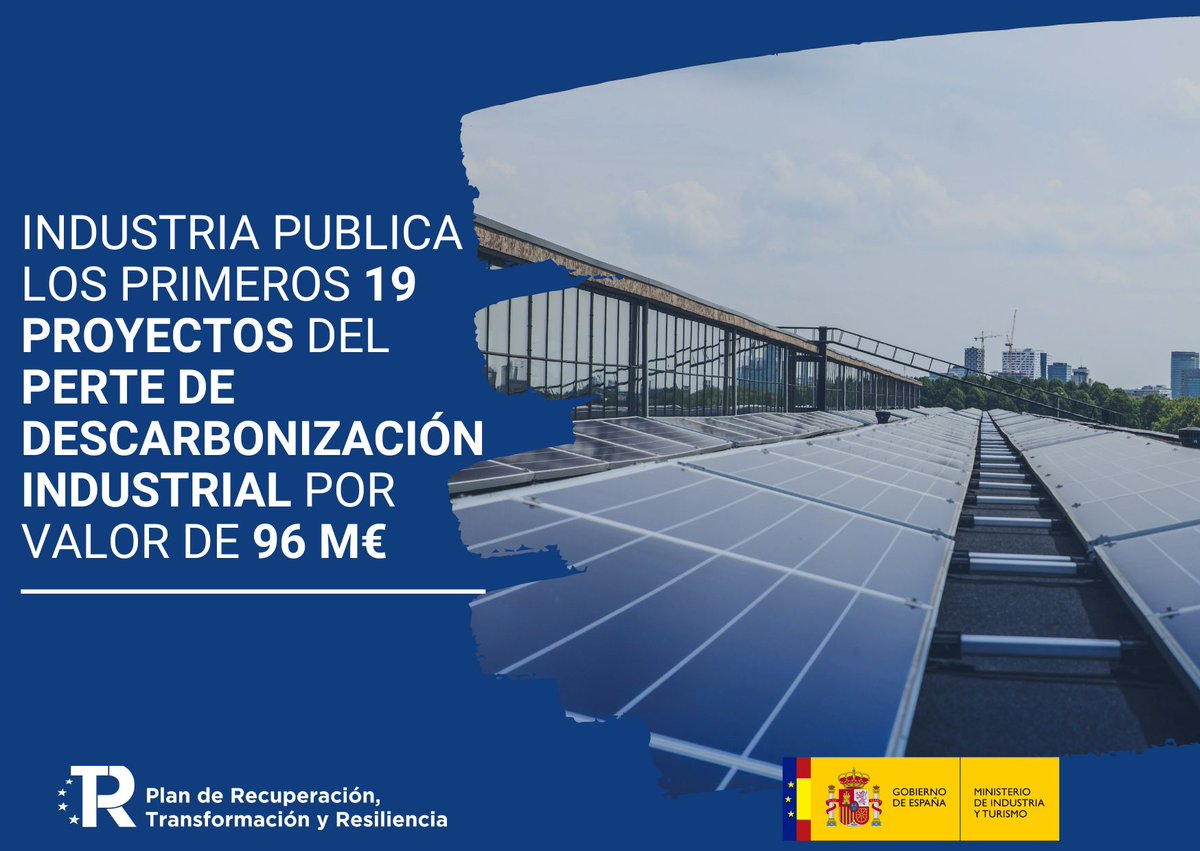 📢 Industria aprueba los primeros 19 proyectos del PERTE de Descarbonización. 💶 Con 96 M€ en ayudas ✅Supondrán una inversión total de más de 307 M€. Toda la ℹ️nformación: run.gob.es/lms3c1aa