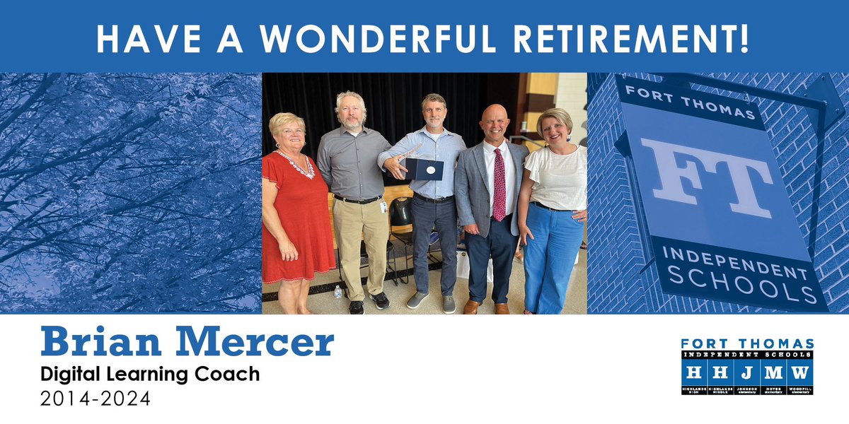 As we continue to celebrate an outstanding group of professionals who will retire from our team in 2024, please join our District in thanking Brian Mercer, a Digital Learning Coach for the past decade, for his vast contributions in Fort Thomas. Thank you, Brian! @FTSUPT