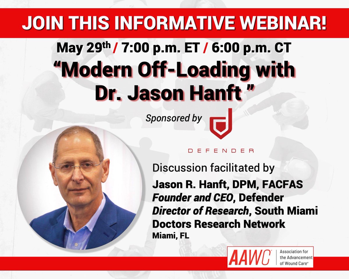 Our May webinar is Modern Off-Loading with Defender Founder &amp; CEO Dr Jason Hanft. Join us on May 29th at 6 PM CST/ 7PM EST by registering. #woundcare #woundhealing #DFU #diabetes #offloading