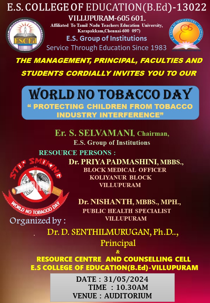 🚭Join us at E.S. College of Education for #WorldNoTobaccoDay!🌟Learn how to protect our children from tobacco industry interference.🌍👶
🗓️ Date: 31/05/2024
⏰ Time: 10:30 AM
📍 Venue: Auditorium
🎤 Featuring: Dr. Priya Padmashini & Dr. Nishanth
#StopSmoking #ProtectOurKids