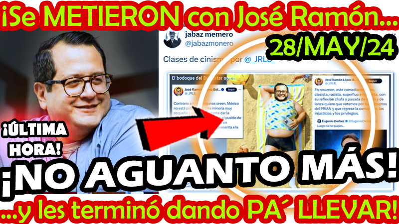 ¡ N O     A G U A N T Ó     M Á S ! Se METIERON con José Ramón y les TERMINÓ dando PA' LLEVAR !!

youtube.com/live/RyZZUbZb3…

#HijoDeAMLO #JoseRamonLopezBeltran #REFORMA #MITIN #UltimaHora #AZUCENA  #LORET #CIRO #Doriga #ClaudiaSheinbaum #XochitlGalvez #ClaudioXGonzalez  #ELECCIONES