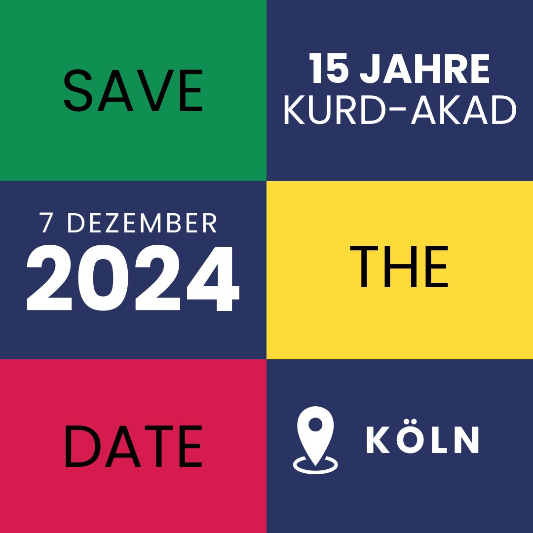 📢 Save the Date 15 Jahre Kurd-Akad 🗓 07.12.2024 🌍 Köln 15 Jahre - 15 Länder - 15 Meilensteine