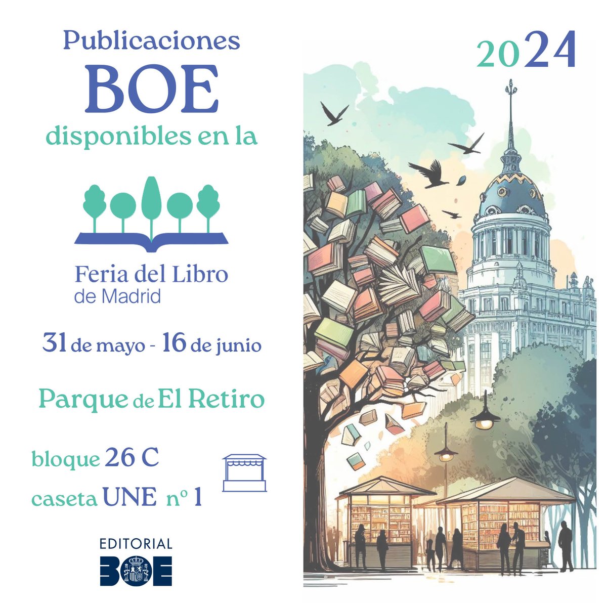 Feria del Libro de Madrid 2024. 31 de mayo - 16 de junio. Parque de El Retiro 
#EditorialBOE #FLMadrid24 <a href="/FLMadrid/">Feria del Libro de Madrid</a>