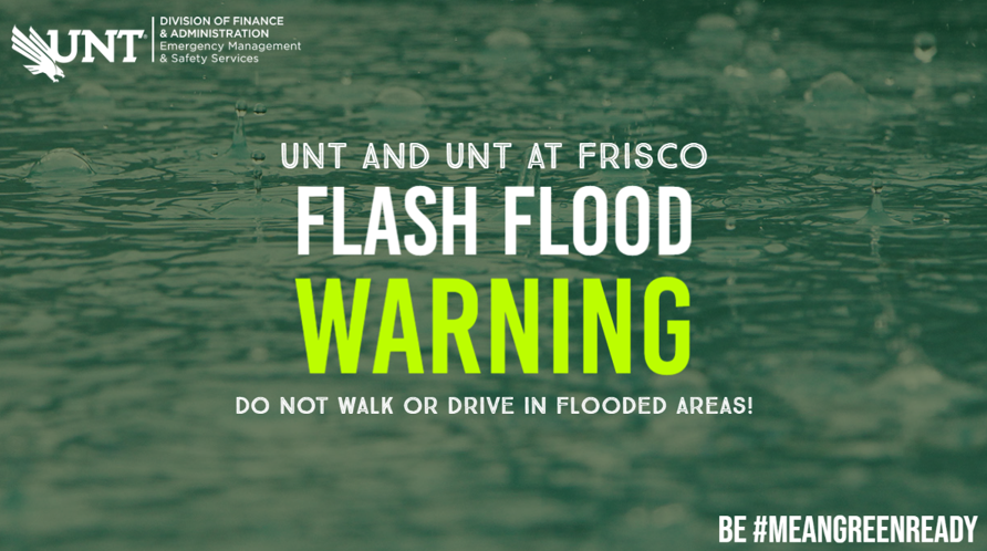 Both #UNT campuses in Denton and Frisco are under a Flash Flood Warning. Remember, never drive or walk over flooded roadways or walkways! Always turn around, don’t drown! Visit weather.gov/fwd for more information.