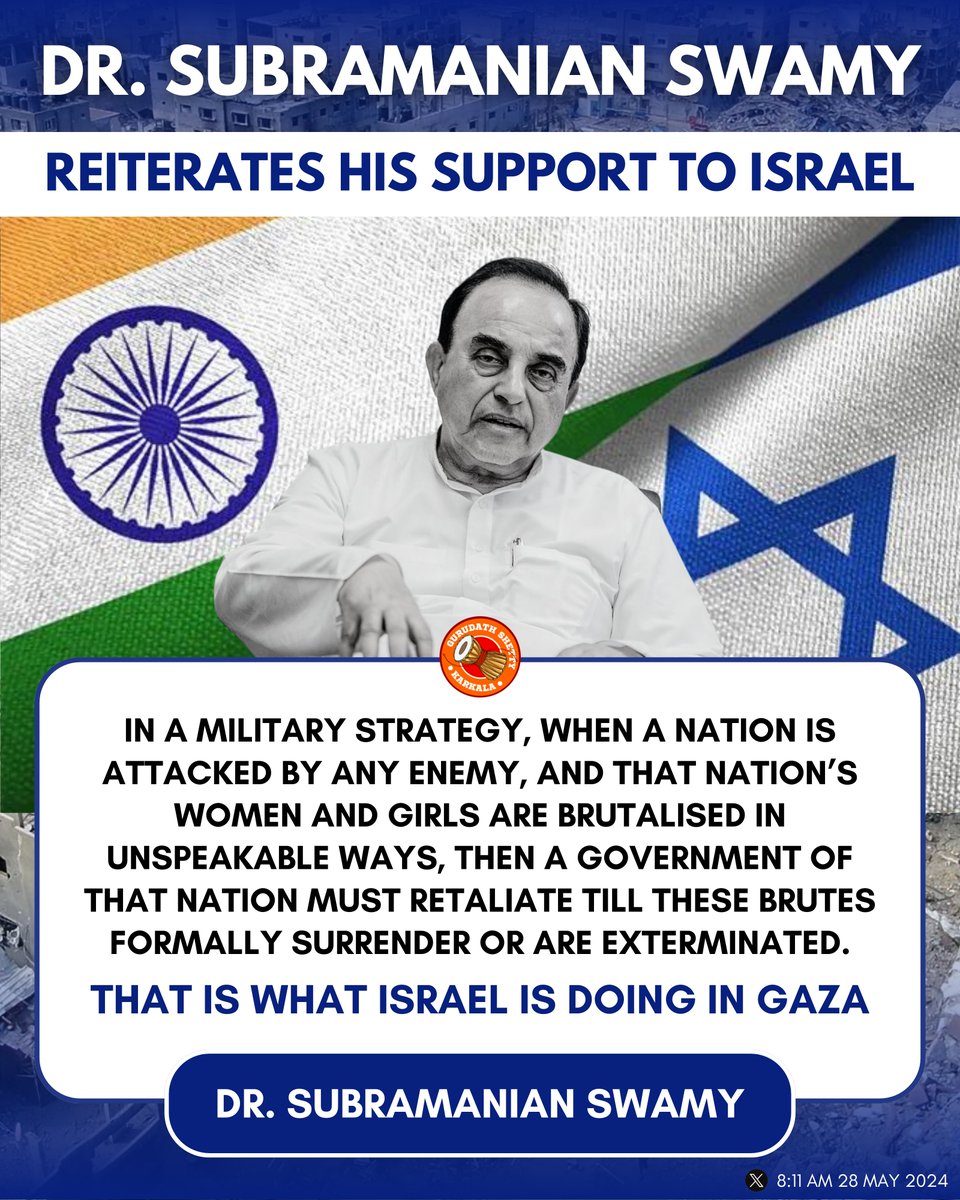 '...When a nation is attacked by any enemy, and that nation’s women and girls are brutalised in unspeakable ways, then a government of that nation must retaliate till these brutes formally surrender or are exterminated...' - Dr. Swamy ji reiterates his support to Israel 🇮🇳🤝🇮🇱