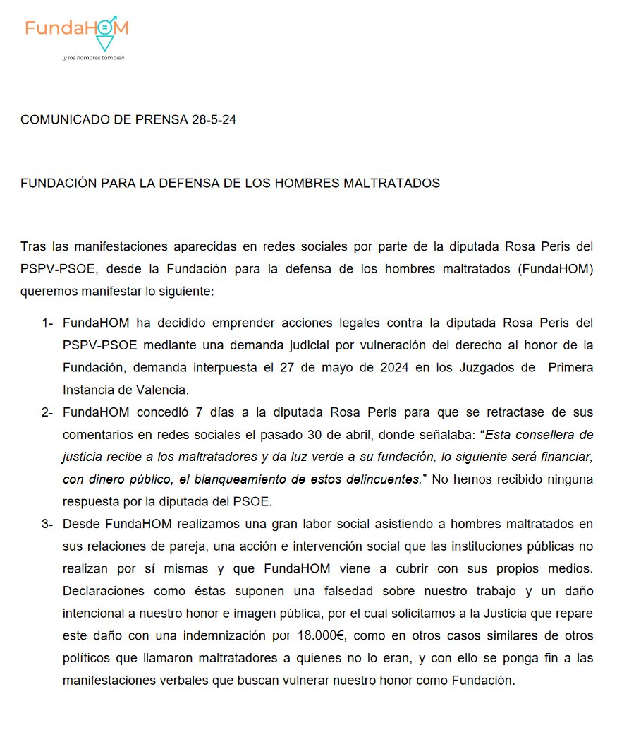 Desde FundaHOM informamos que el día 27 de mayo hemos presentado la  demanda por vulneración al honor a la diputada Rosa Peris del PSPV-PSOE,  tras haber pasado 7 días sin que se haya retractado de sus palabras en  redes sociales, donde nos acusaba de fundación de maltratadores y