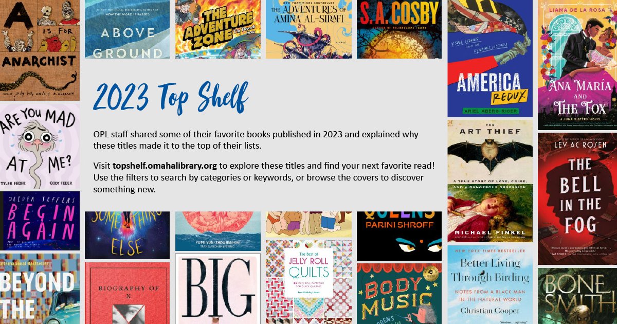Explore OPL's 2023 Top Shelf List! Our staff handpicked the best books of the year, sharing their favorites and why they made the cut. Share your own favorites from 2023 - did we miss any must-read titles? topshelf.omahalibrary.org #OmahaLibrary #TopShelf #Books