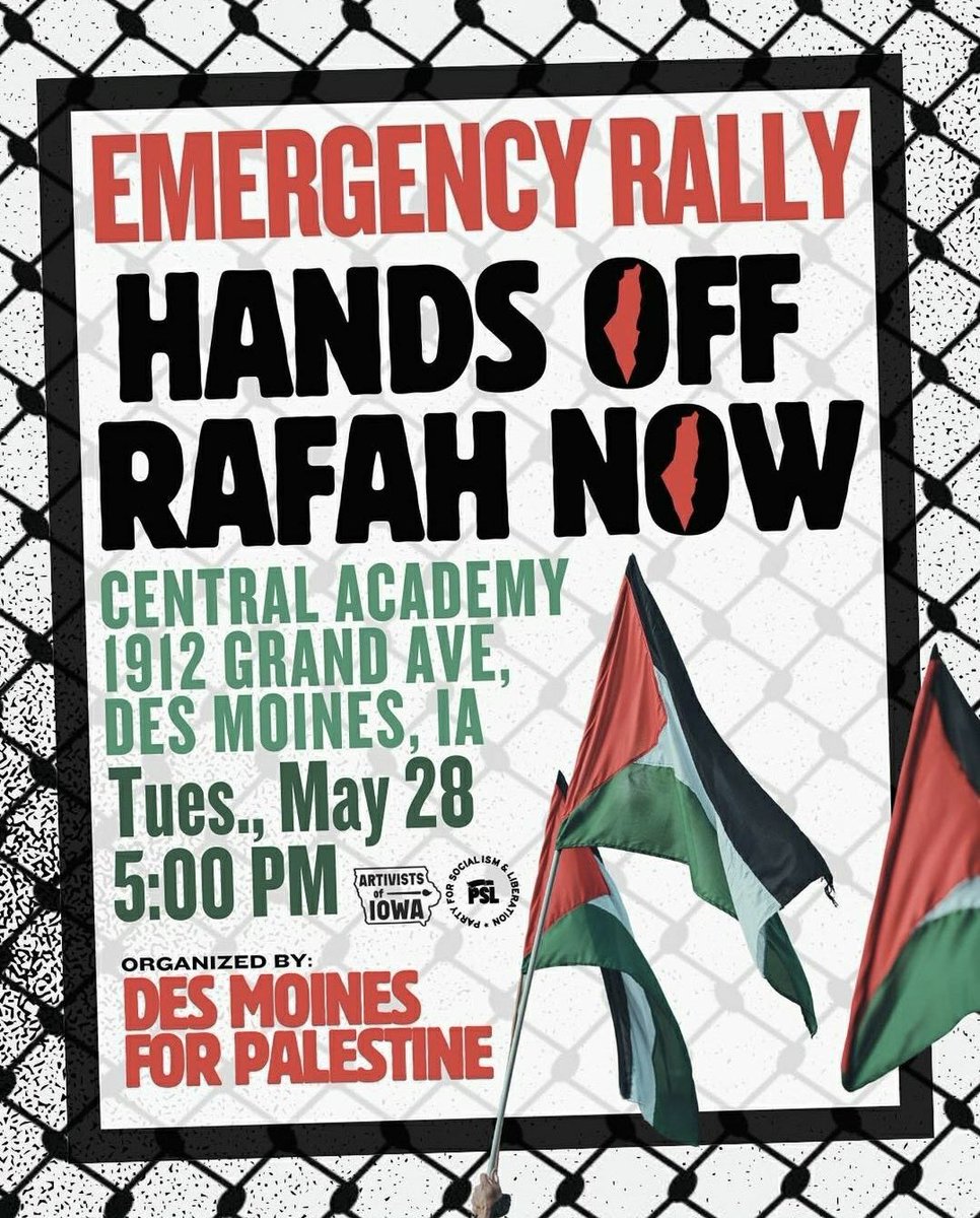 ‼️ Rally today in Des Moines to call for hands off Rafah NOW ‼️