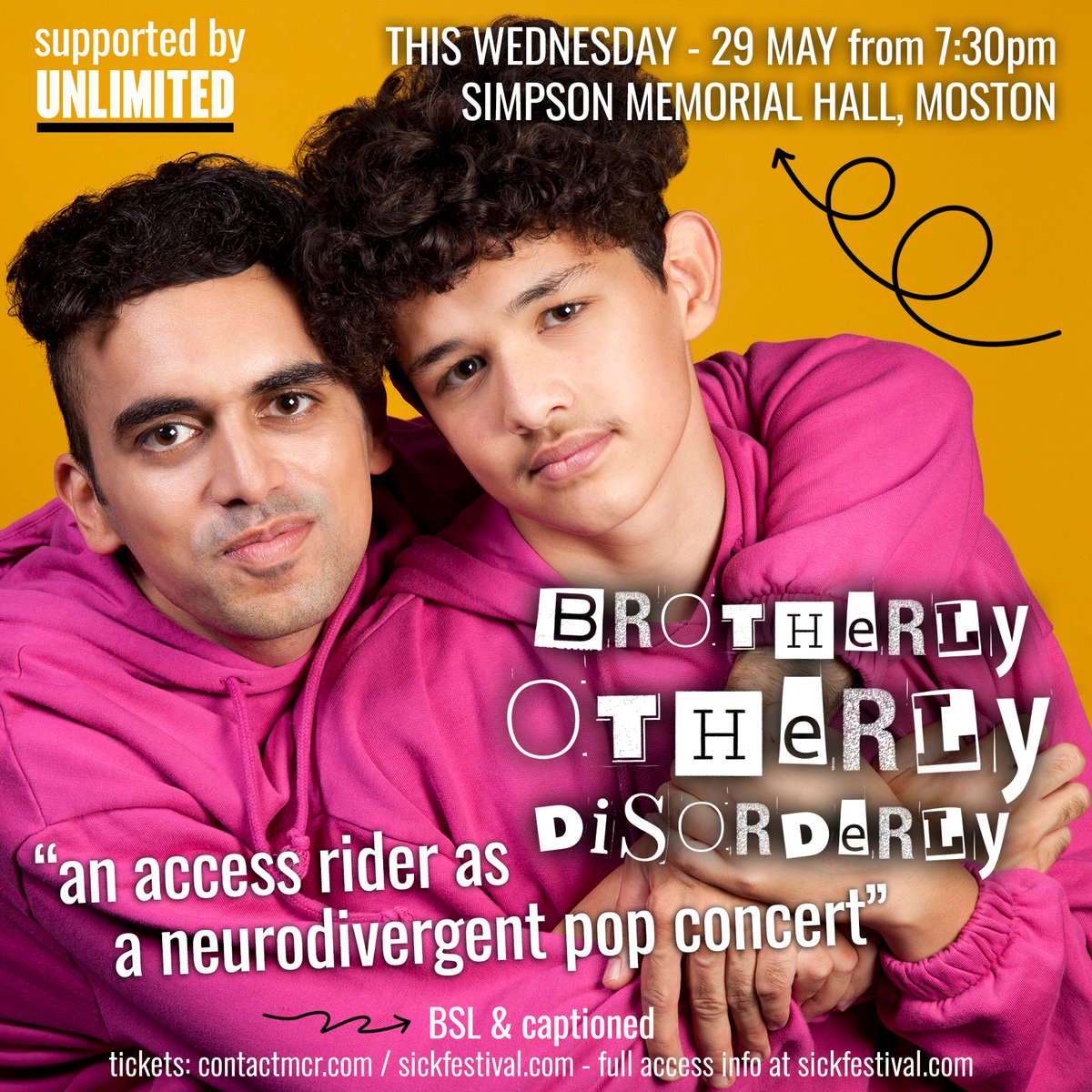 THIS WEDS 29th MAY: Supported by @weareunltd 'Brotherly, Otherly, Disorderly' by @vijayrajpatel92, will be at Simpson Memorial Hall in Moston from 7:30pm, telling the story of two autistic brothers navigating support & access, as a pop concert! Tickets: shorturl.at/zAhHE