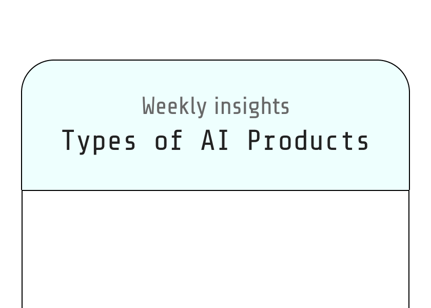 Week /003

This week is about types of AI Products.
📚Every product you build comes with different users and so different needs. So when designing for AI, discover what users are expecting from your products and answer their needs. 

open.substack.com/pub/productbyp…