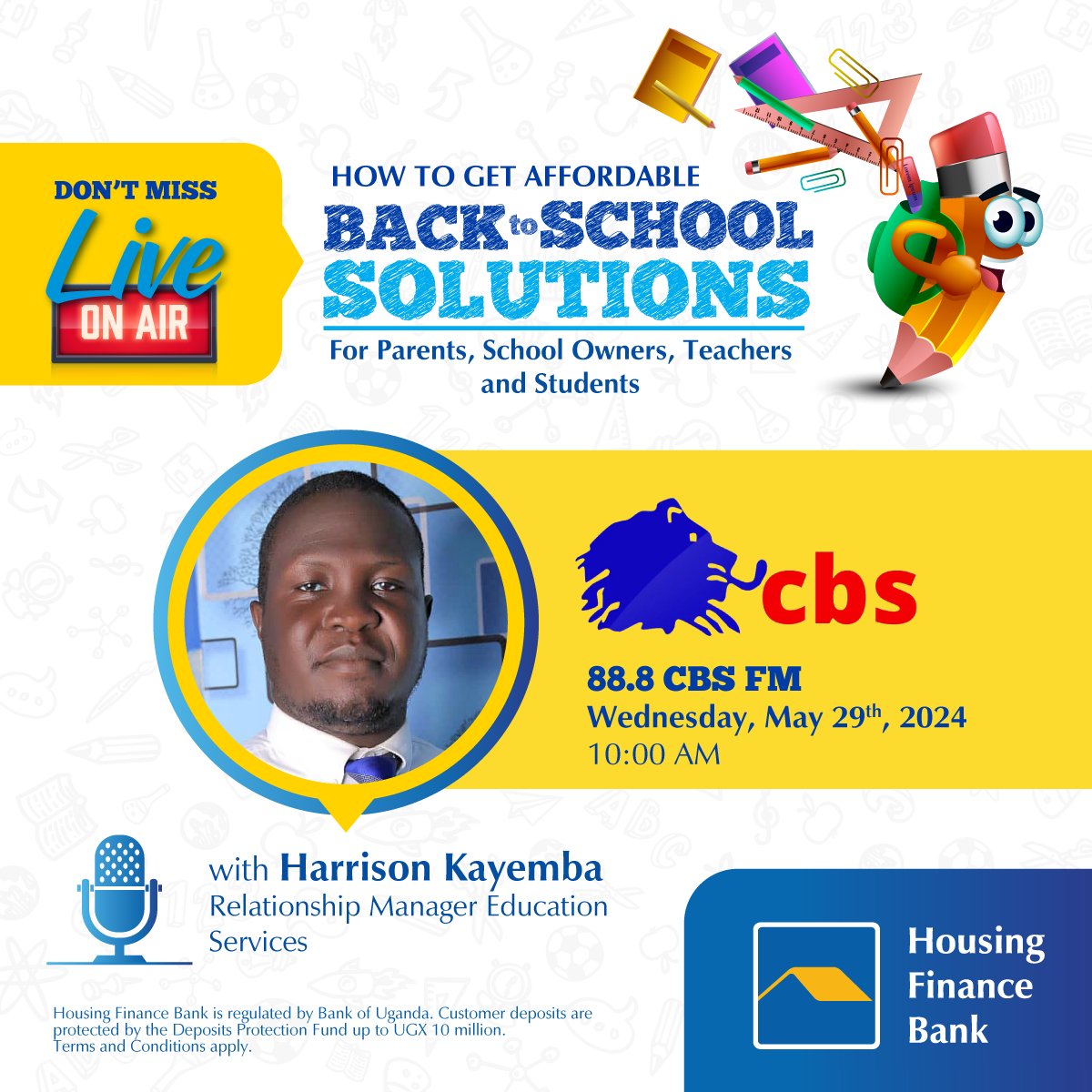 Tune in live tomorrow, Wednesday 29th May 2024, on 88.8 FM CBS Radio Buganda at 10:00 AM, as our Relationship Manager Education Services, Harrison Kayemba, discusses how you can get affordable back-to-school solutions with Housing Finance Bank.