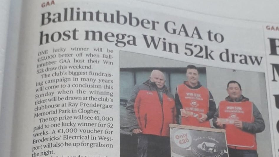 ***FIVE DAYS TO OUR WIN52K DRAW*** Thanks to The Mayo , The Connaught Telegraph and Western People for their coverage of our Win52k draw! Play NOW before June 2 to be in with a chance of winning €1,000 A WEEK FOR 52 WEEKS AT: win52k.ie #GAA #Win52k