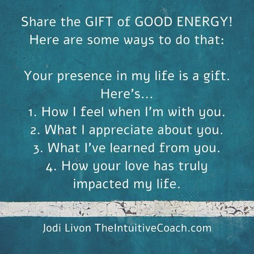 Sharing the gift of good energy. #howto #bealight #theintuitivecoach