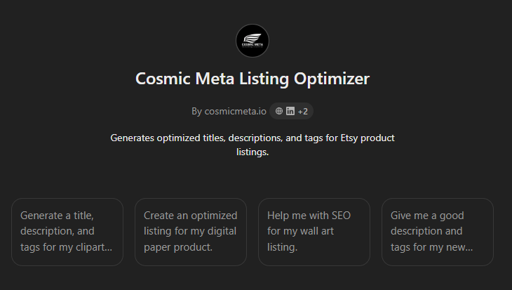 CosmicMetaX's tweet photo. "Cosmic Meta Listing Optimizer" GPT is now available for public use. I'm sure it will be useful for all the sellers out there.

The only thing you need to do is;

🔵 provide a short title
🔵 or upload the picture of the product

That's it. #etsy #etsyshop #etsyseller

https://t.co/m8P4z7BQWV