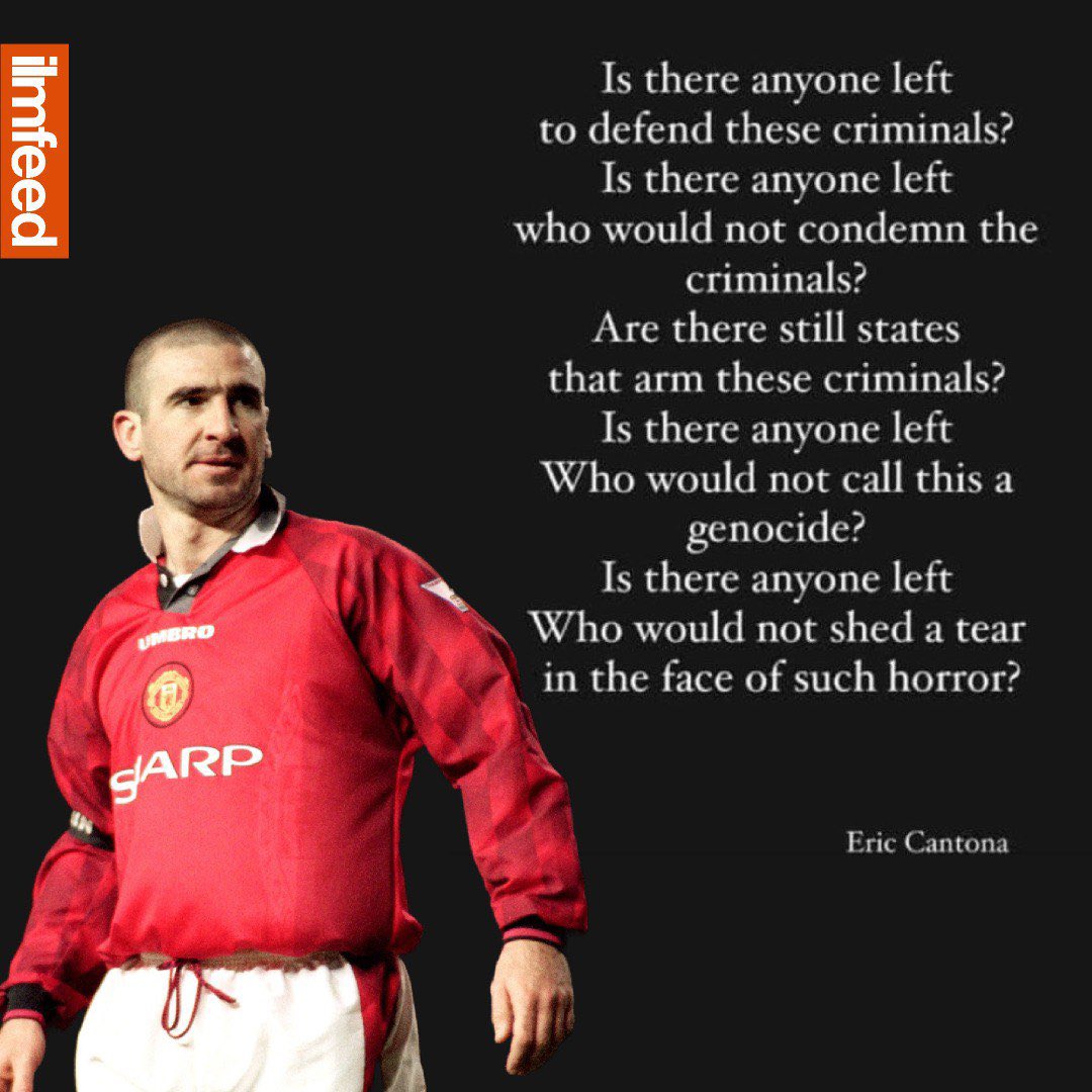 Eric Cantona’s response to Israel’s terrorism in Rafah.