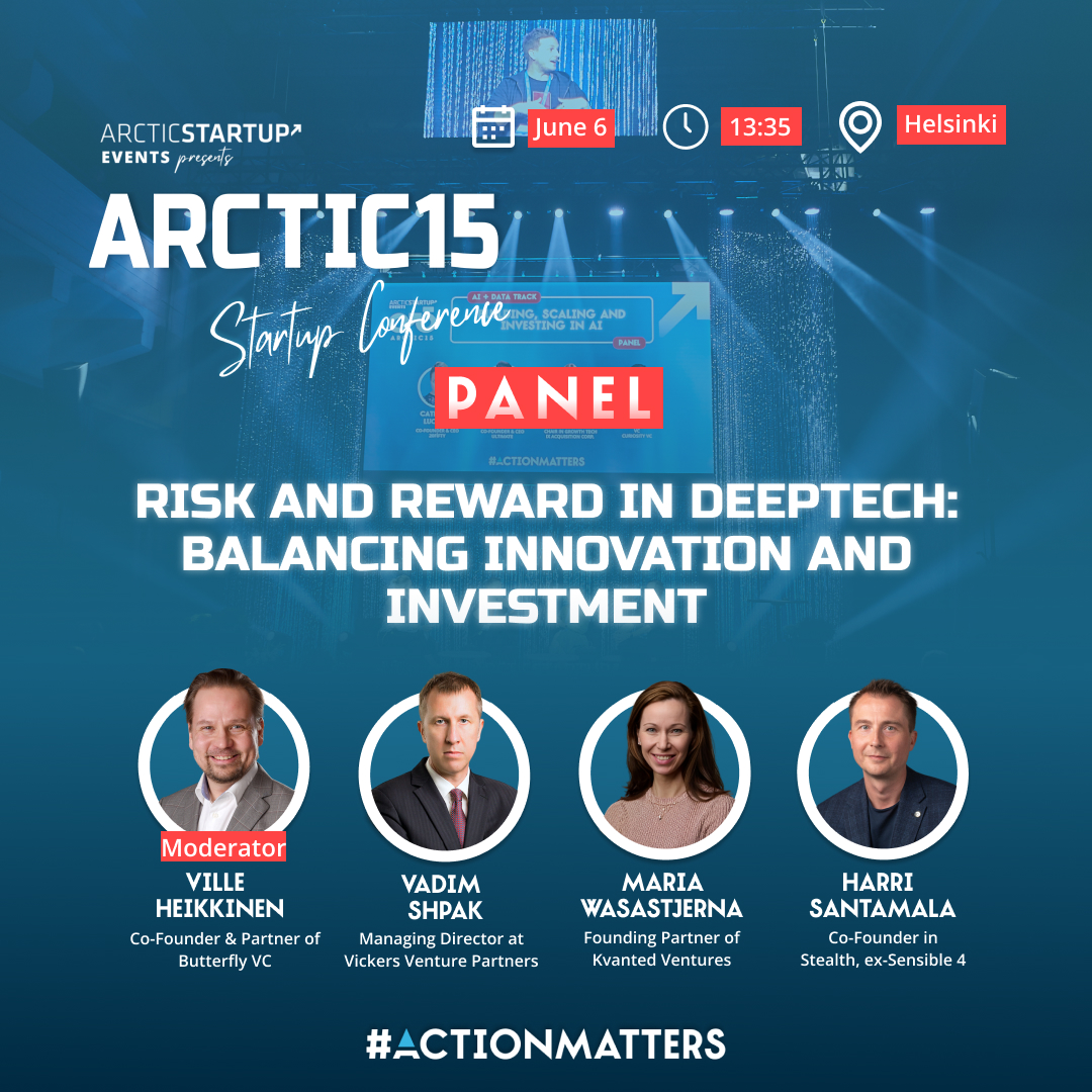 Balance risk and reward in deep tech. Discover how to align innovative tech with smart investments. ⚖️💡
📣: Ville Heikkinen, <a href="/Butterfly_VC/">Butterfly Ventures</a>  
Vadim Shpak, Vickers Venture Partners
Maria Wasastjerna, Kvanted
Harri Santamala, Stealth, ex-Sensible 4
🎟️: lnkd.in/dnJyzg4P