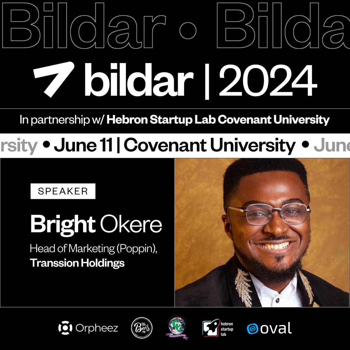 thebildar's tweet photo. Bright Okere @brightokere_, MBA is the Head of Marketing(Poppin) at Transsion Holdings.

Join Bright Okere, MBA at the CUCRID Auditorium, Covenant University, Ota on June 11 as he discusses ‘Building in the Age of Disruption’.
#Bildar #hebronstartuplab #AgeofDisruption https://t.co/yvqFNmn0ub