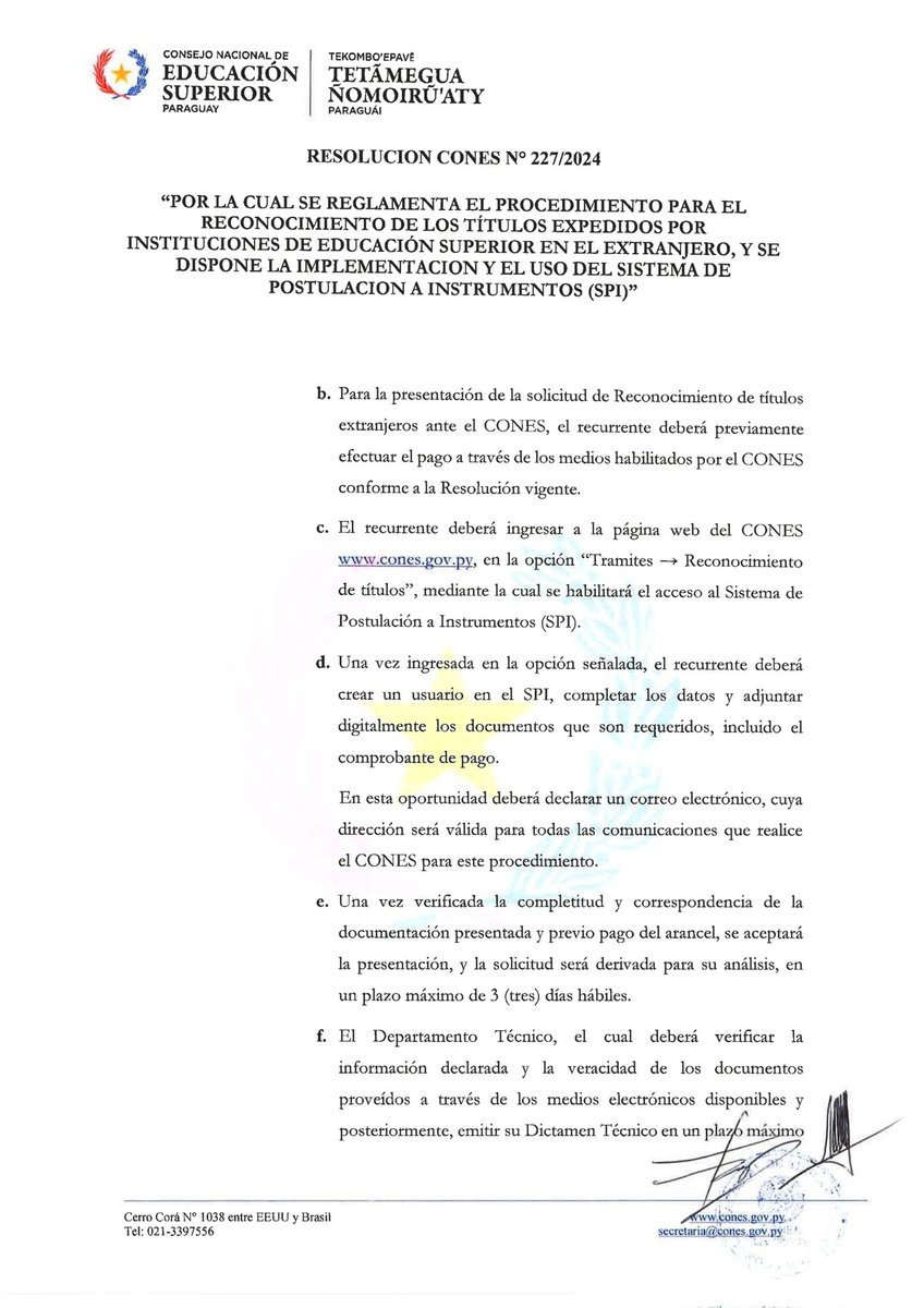 El Consejo Nacional de Educación Superior ha emitido la RESOLUCIÓN CONES N° 227/2024 "POR LA CUAL SE REGLAMENTA EL PROCEDIMIENTO PARA EL RECONOCIMIENTO DE LOS TÍTULOS EXPEDIDOS POR INSTITUCIONES DE EDUCACIÓN SUPERIOR EN EL EXTRANJERO, Y SE DISPONE LA IMPLEMENTACION