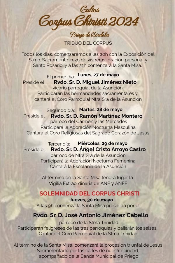 PROGRAMA DE CULTOS EN HONOR AL SANTÍSIMO SACRAMENTO. Del 27 al 30 de mayo. Cartel del Corpus Christi 2024, realizado por Mariló Vigo Medina. #Cultos #CorpusChristi #JuevesdeCorpus #SantisimoSacramento #Glorias #AgrupaciondeCofradias #PriegodeCordoba