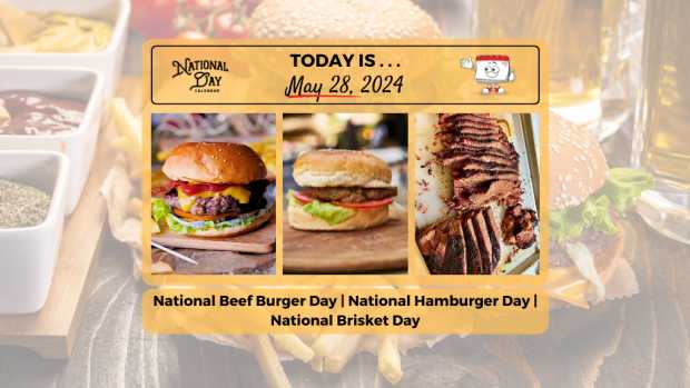 #NationalBeefBurgerDay 
#NationalHamburgerDay 
#NationalBrisketDay