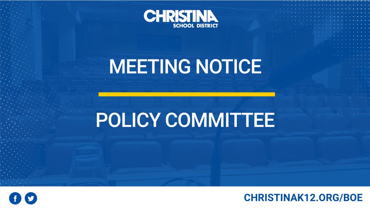 The Christina School District Board of Education will convene for a Policy Review Committee meeting on Thursday, May 30, 2024, at Christiana High School at 5:30 p.m. Please join the Policy Review Committee Meeting at the following link: christinak12.org/boe-committee-…