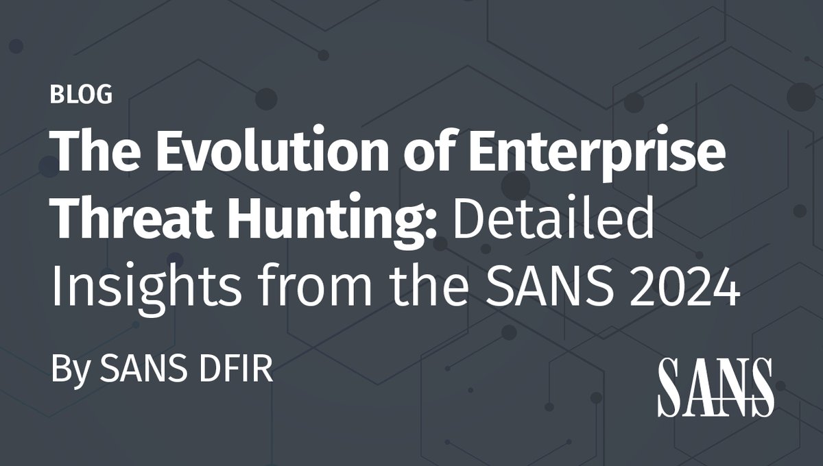 🛡️ From formalizing methodologies to measuring success, the SANS 2024 Survey highlights the evolution of #ThreatHunting. Dive into the strategic shifts shaping #Cybersecurity generally and #DFIR specifically → sans.org/u/1wlc @SANSInstitute | #SANSAnalyst #SANSResearch