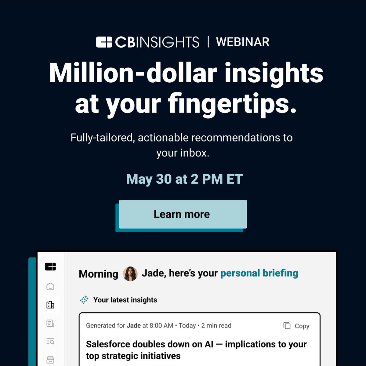 Never worry about missing a key update or detail: with your AI-powered personal briefing, you’ll always be the first–and best–informed person in the room. All signal. No noise. Made just for you. We’ll show you how. cbi.team/4dQCrnw