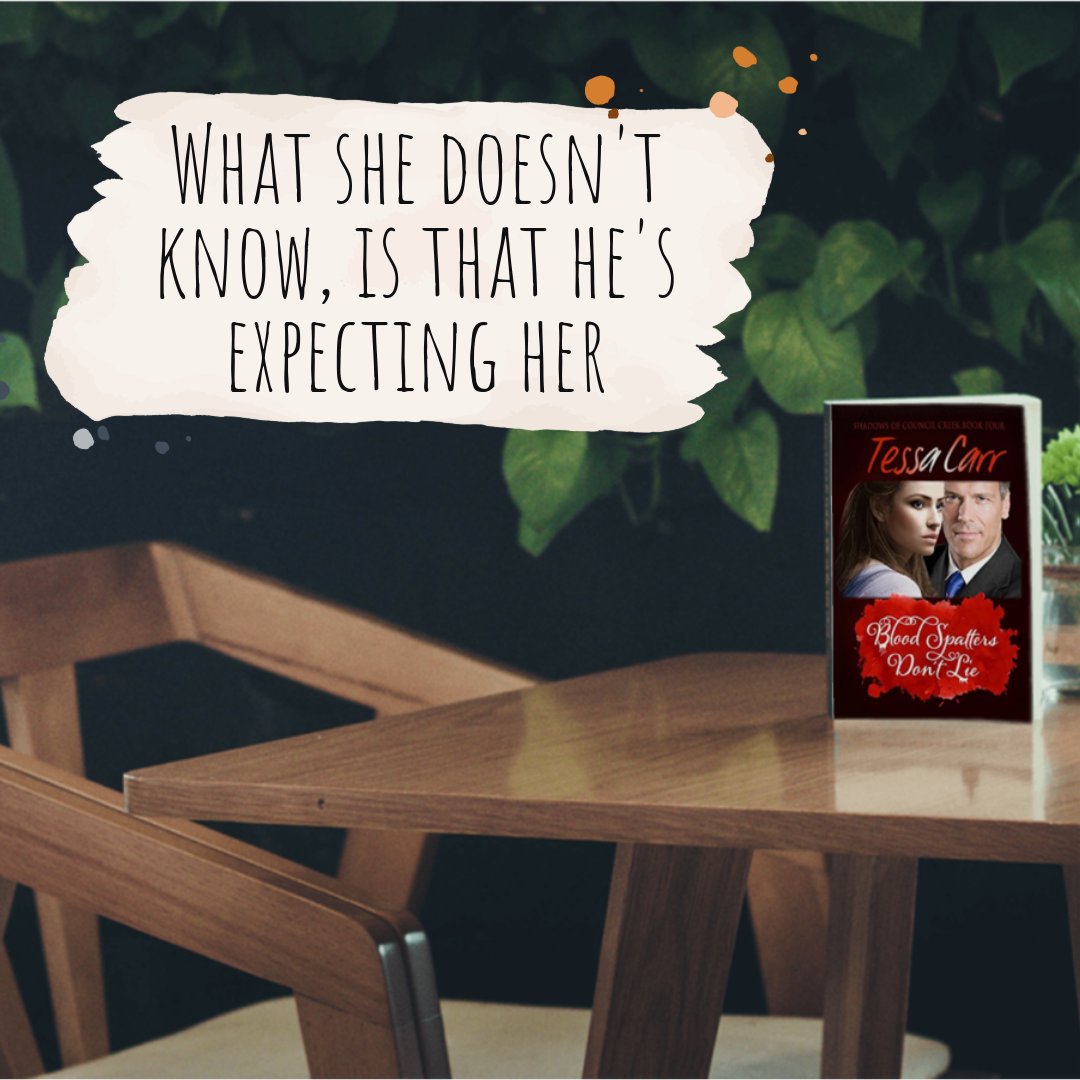 amazon.com/gp/product/B0B… What she doesn't know, is that he's expecting her... Blood Spatters Don't Lie (Shadows of Council Creek Book 4) Tessa Carr Paperback & Kindle #tessacarr #suspense #mystery #shadowsofcouncilcreek @TessaAuthor