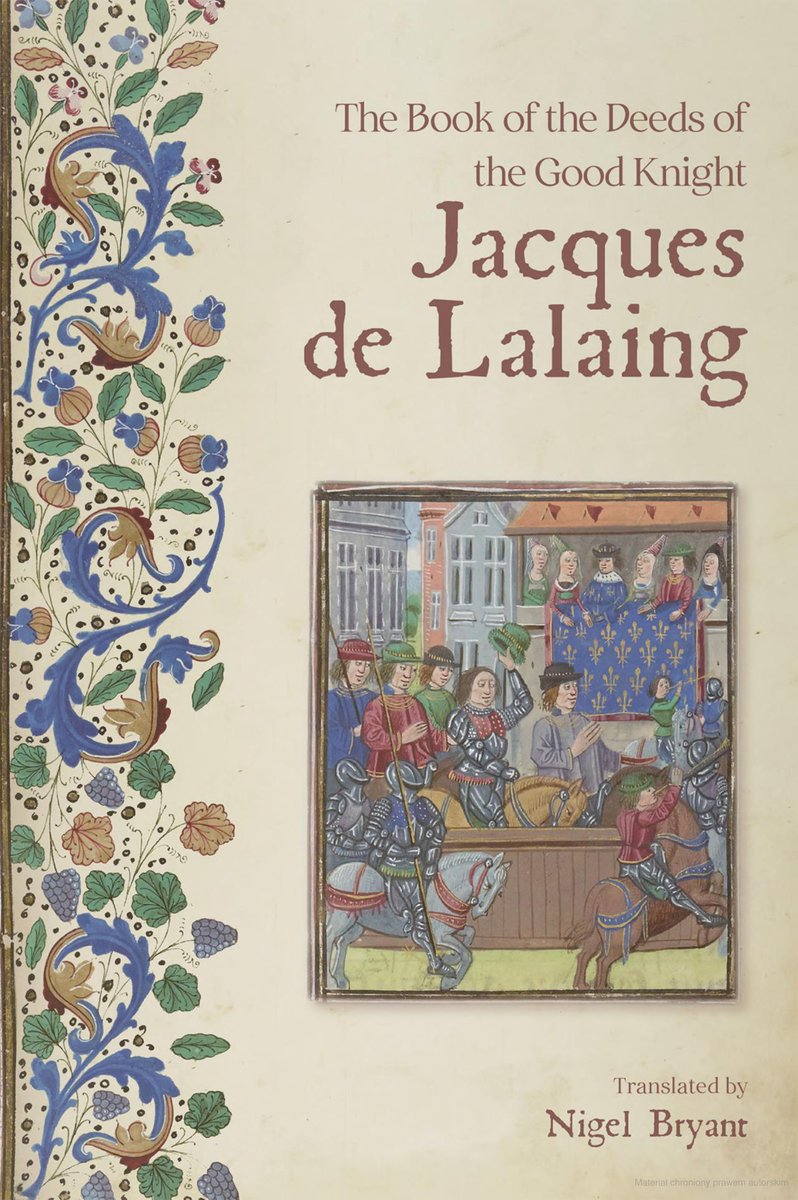The Book of the Deeds of the Good Knight Jacques de Lalaing, trans. Nigel Bryant (@boydellbrewer, May 2024) facebook.com/MedievalUpdate… boydellandbrewer.com/9781783276516/… #medievaltwitter #medievalstudies #medievalliterature #medievalchivalry