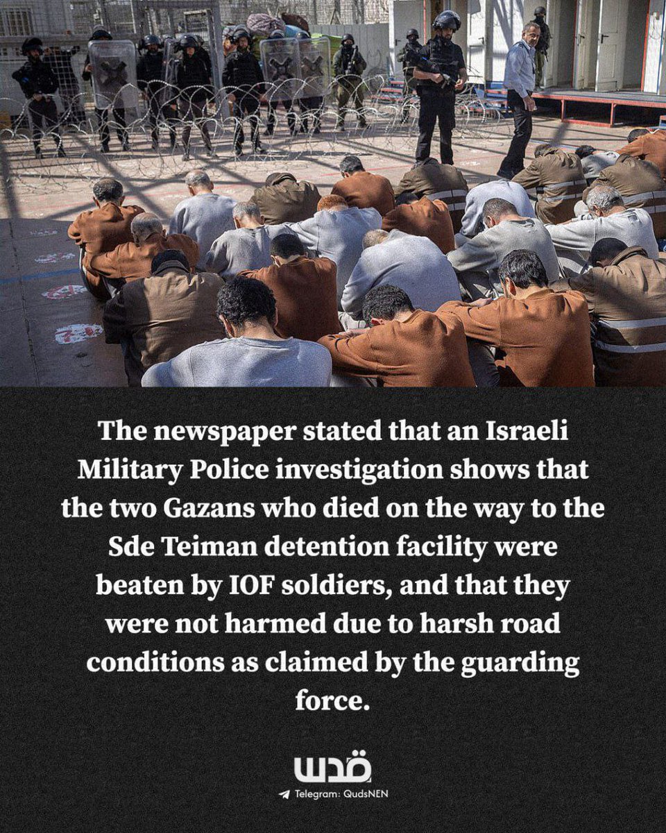 Two more Palestinians taken captive by the Isr**li occupation forces from Gaza have mysteriously died in the infamous Israeli Sde Teiman detention camp, amid reports of systematic torture and inhumane treatment of Palestinian detainees. Further details here.

@QudsNen