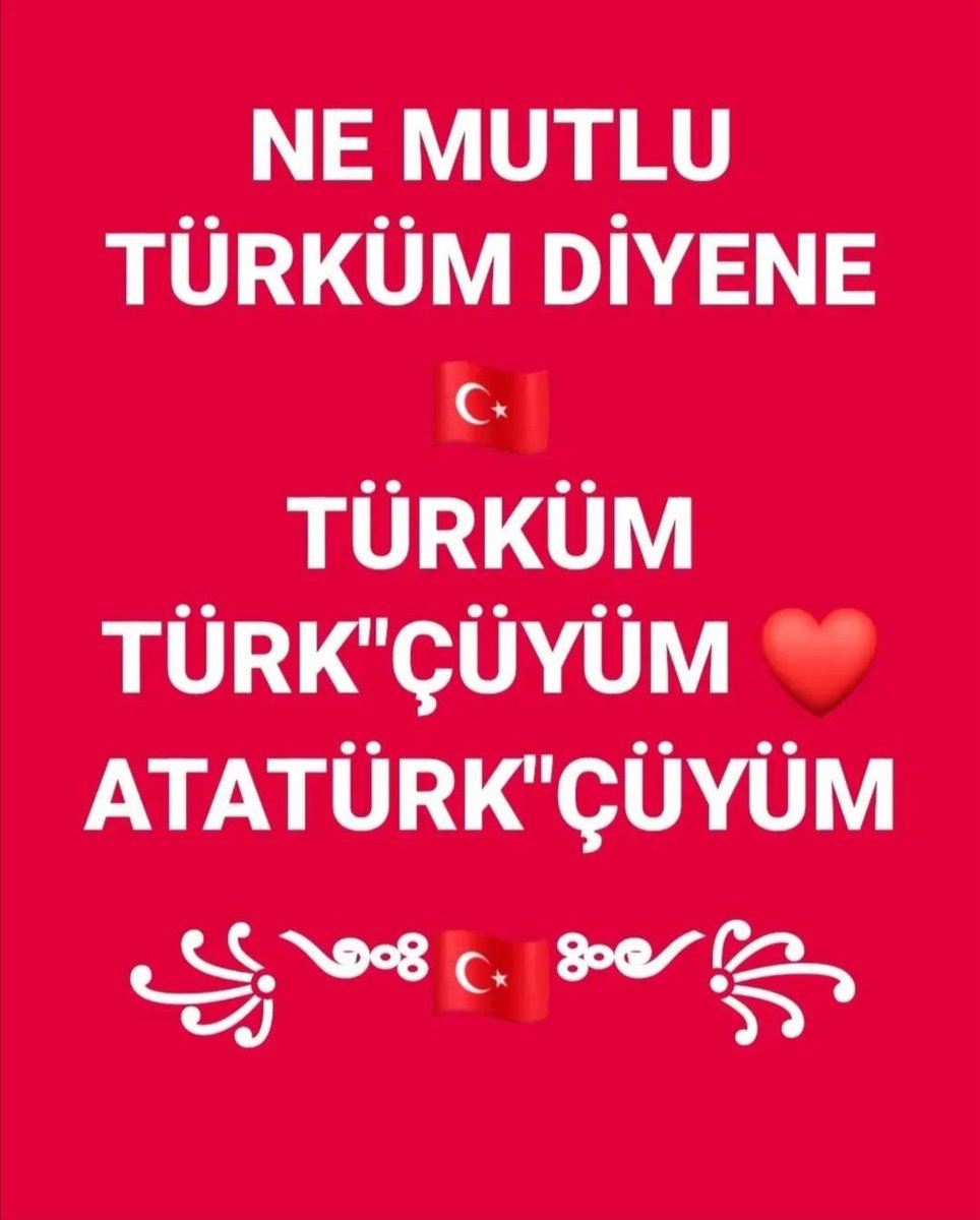 🇹🇷❤️🇹🇷NE MUTLU TÜRKÜM DİYENE