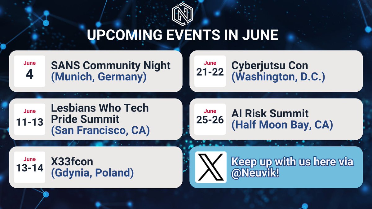 Neuvik's tweet photo. June's just around the corner! Here's what we've got planned so far:
๐
June 4: @SANSInstitute Community Night Munich
๐
June 11-13: @lesbiantech's #PRIDESUMMIT
๐
June 13-14: @x33fcon
๐
June 21-22: @WomenCyberjutsu Con
๐
June 25-26: @SecurityWeek's AI Risk Summit https://t.co/M6lVhckMA4