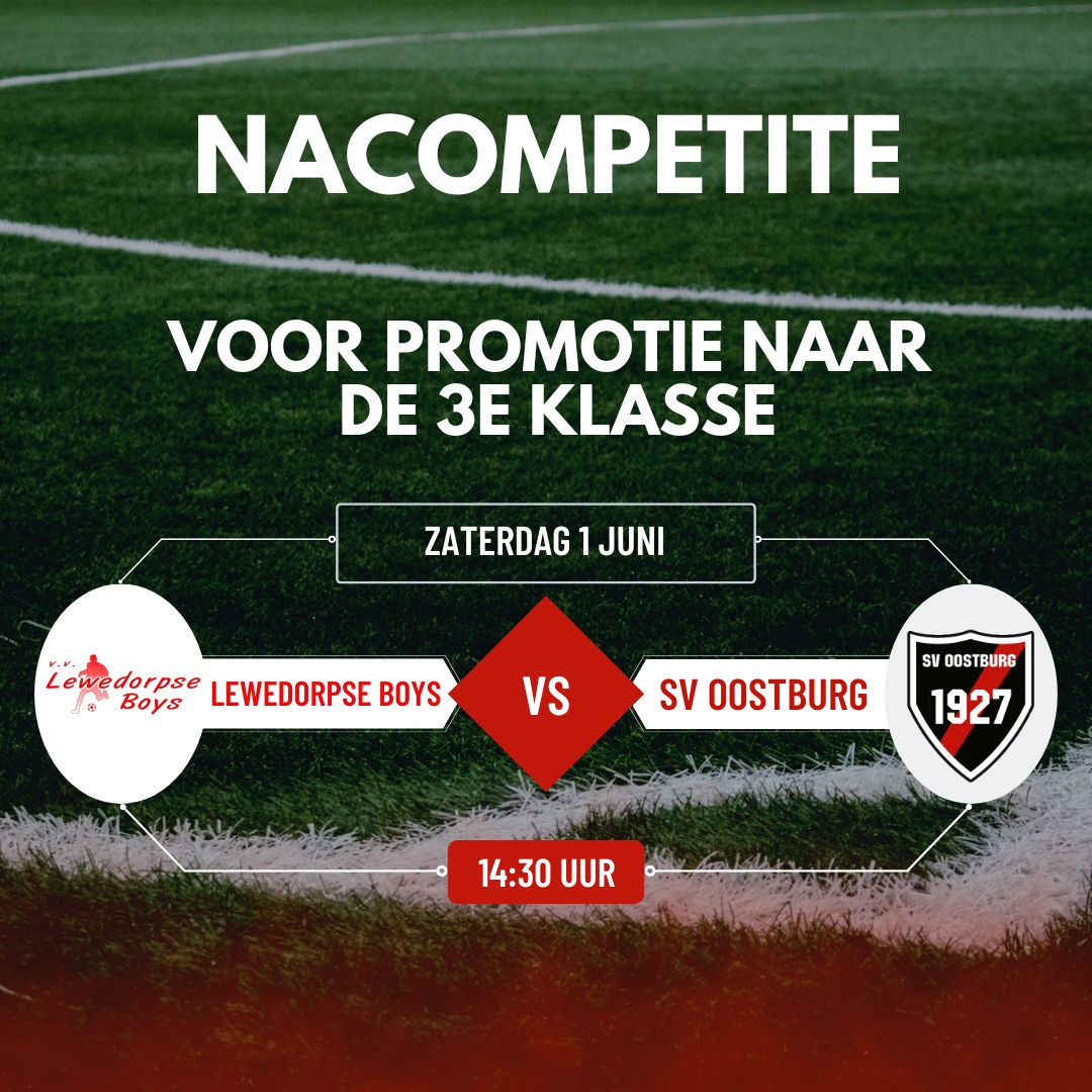 Zaterdag 1 juni onze nacompetitiewedstrijd Lewedorpse boys - Oostburg voor een plekje in de 3de klasse. #svoostburg <a href="/VVLebo/">vv Lewedorpse Boys</a>