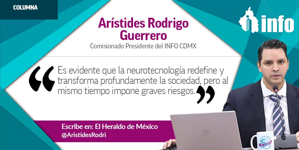#ParaLeer🗞☕ | “Neuroderechos-Avances en la protección cerebral”, es la #ColumnaDeOpinión del Comisionado Presidente del #INFOCDMX, @AristidesRodri, publicado en el @heraldodemexico. Clic👉🏿 lc.cx/xEq3_L