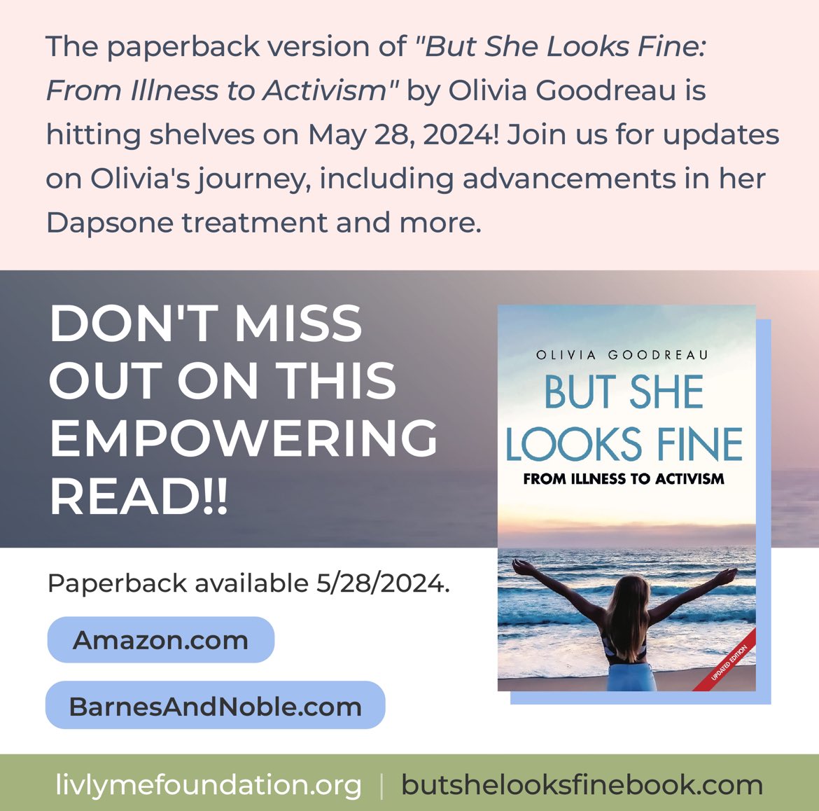 LivLymeFoundation (@liv_lyme) on Twitter photo Exciting News! Today marks the launch of the updated paperback edition of Liv’s memoir <a href="/ButSheLooksFine/">But She Looks Fine- The Book</a> !!Whether you’re diving in for the 1st time or revisiting this powerful story, now’s the perfect time to grab your copy at <a href="/amazon/">Amazon</a>, <a href="/barnesandnoble/">barnesandnoble</a> or your favorite book store. Exciting News! Today marks the launch of the updated paperback edition of Liv’s memoir <a href="/ButSheLooksFine/">But She Looks Fine- The Book</a> !!Whether you’re diving in for the 1st time or revisiting this powerful story, now’s the perfect time to grab your copy at <a href="/amazon/">Amazon</a>, <a href="/barnesandnoble/">barnesandnoble</a> or your favorite book store.