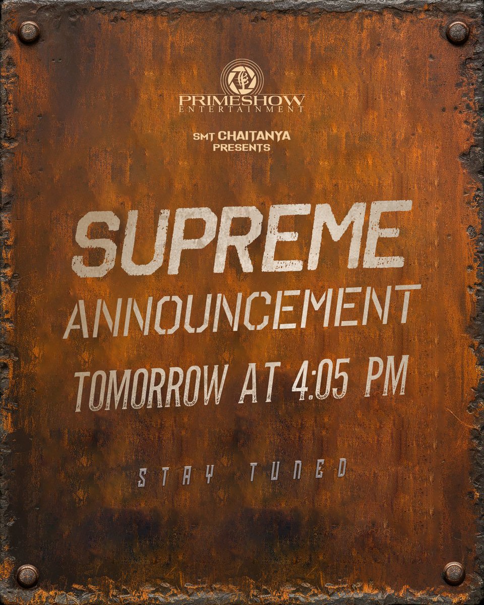 A new chapter is ready to unfold in all its glory🔥

Our Next SUPREME ANNOUNCEMENT TOMORROW AT 4:05 PM ❤️‍🔥

Stay tuned 💥💥

<a href="/Niran_Reddy/">Niranjan Reddy</a> @ChaitanyaNiran