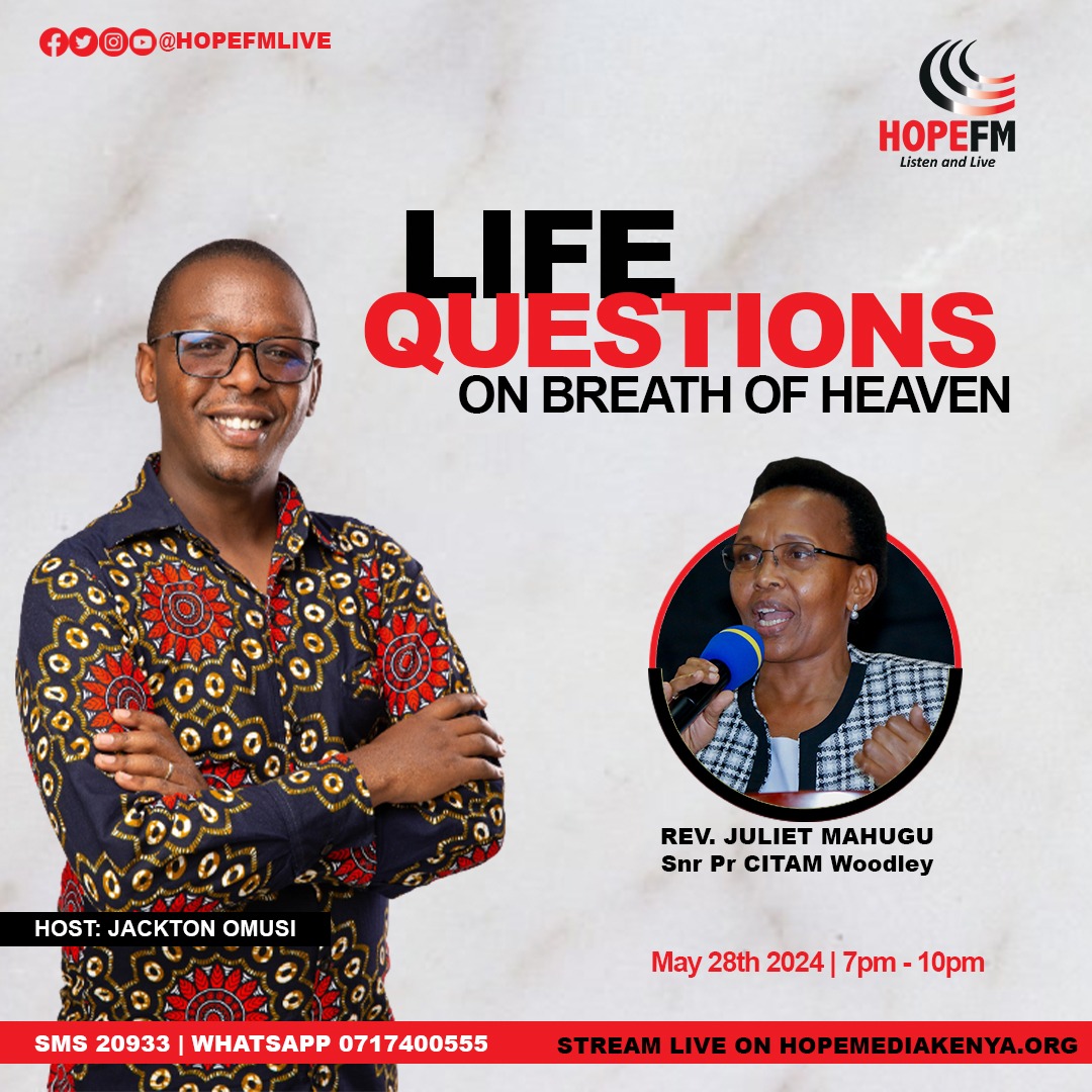 Rev. Juliet Mahugu, the Senior Pastor of @CITAMWoodley, joins us to answer your Questions from 7:30 pm.
SMS – 20933, WhatsApp. 0717 400555.
#FamilyTuesday
#LifeQuestions
#ExperienceHope
#20YearsOfHope
#TakingNewTerritories
#BreathOfHeaven with @Jackton_Omusi