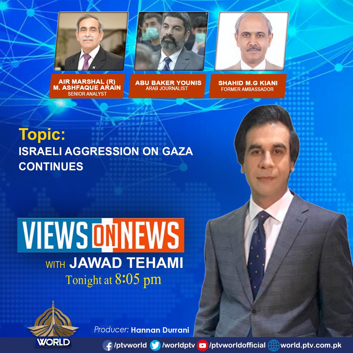 Watch Views on News Tonight at 08:05 only on PTV WORLD @JawadTehami @HannanDurrani